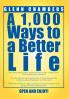 A 1000 Ways to a Better Life