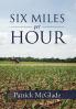 Six Miles Per Hour
