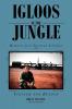 Igloos in the Jungle
