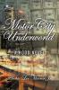 Motor City Under World