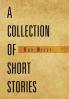A Collection of Short Stories