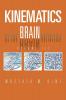 Kinematics Of The Brain Activities