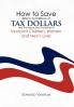 How to save billions and billions of tax dollars and thousands and thousands of innocent children women and men's lives