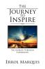 The Journey to Inspire: The Journey Through Inspiration