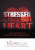 Stressed Out Heart