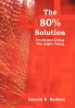 The 80% Solution