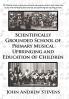 Scientifically Grounded System of Elementary Musical Education of Children