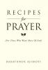 Recipes for Prayer