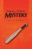 Small Town Mystery