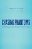 Chasing Phantoms