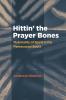 Hittin' the Prayer Bones