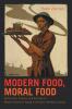 Modern Food Moral Food