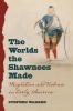 The Worlds the Shawnees Made