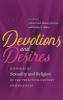 Devotions and Desires