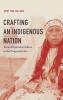 Crafting an Indigenous Nation