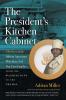 The President's Kitchen Cabinet