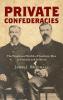 Private Confederacies