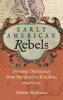 Early American Rebels