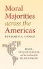 Moral Majorities across the Americas