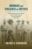 Borders of Violence and Justice