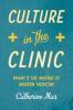 Culture in the Clinic