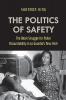 The Politics of Safety