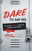 DARE to Say No