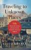 Traveling to Unknown Places