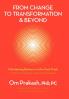 From Change to Transformation and Beyond