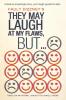 They May Laugh at My Flaws But...