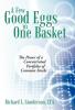 A Few Good Eggs in One Basket
