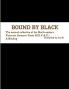 BOUND BY BLACK