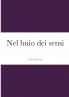 Nel buio dei sensi