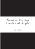 Namibia Foreign Lands and People