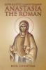 Supplicatory Canon to Saint Anastasia the Roman