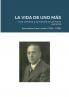 LA VIDA DE UNO MÁS - Una ventana a la historia en primera persona