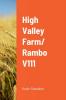 High Valley Farm/ Rambo V111