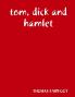 tom dick and hamlet