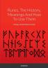 Runes The History Meanings And How To Use Them