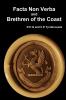 Facta Non Verba and Brethren of the Coast