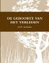 DE GEBOORTE VAN HET VERLEDEN