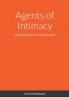 Agents of Intimacy