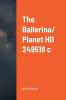 The Ballerina/ Planet HD 249518 c