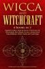 WICCA AND WITCHCRAFT