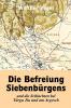 Die Befreiung Siebenbürgens und die Schlachten bei Târgu Jiu und am Argesch