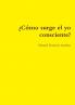 ��C��mo surge el yo consciente?