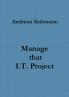 Manage that I.T. Project