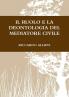 IL RUOLO E LA DEONTOLOGIA DEL MEDIATORE CIVILE
