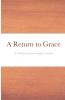 A Return to Grace
