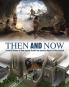 Then and Now: A Family Reference Guide